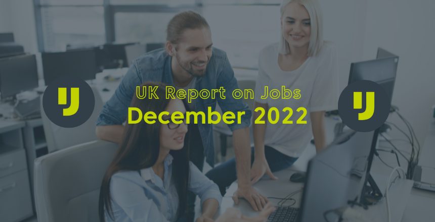 UK Report on Jobs – December 2022